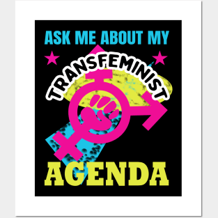 Ask me about my transfeminist agenda Posters and Art